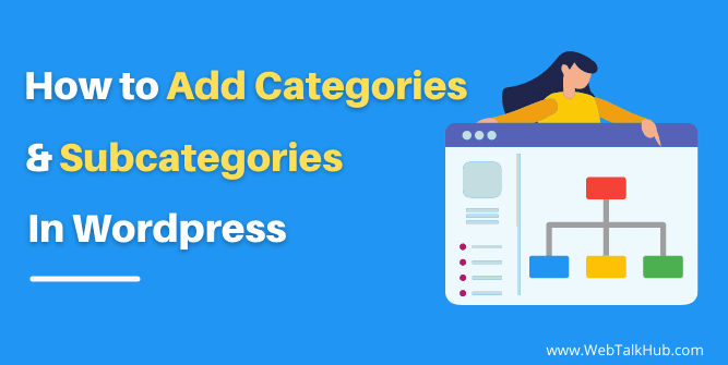 How to Add Categories and Subcategories in WordPress