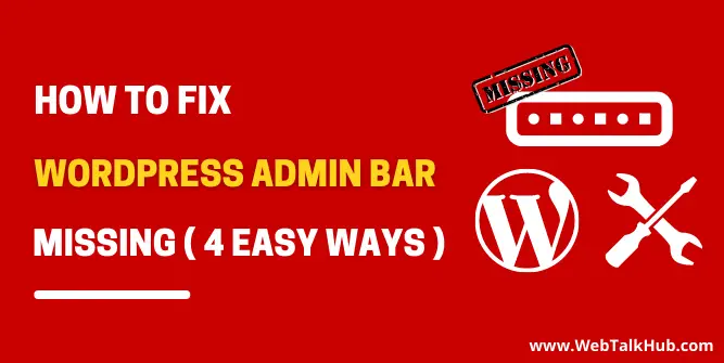 How To Fix WordPress Admin bar Missing