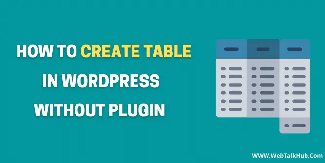 Create Table in WordPress Without Plugin