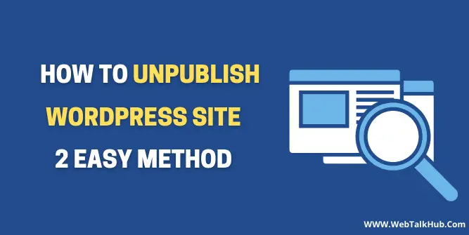 How to Unpublish WordPress Site