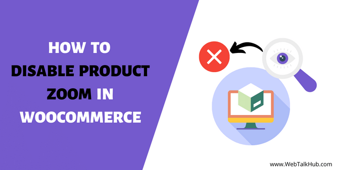 How to disable product zoom in woocommerce