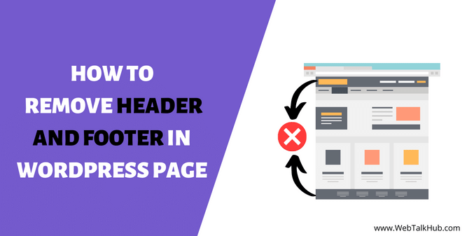 How to Remove Header and Footer in WordPress page