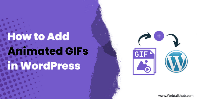 How to Add Animated GIFs in WordPress