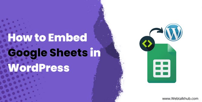 How to Embed Google Sheets in WordPress