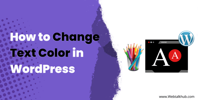 How to Change Text Color in WordPress