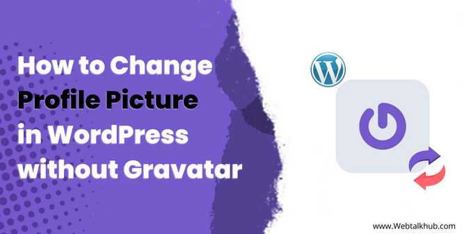 How to Change Profile Picture in WordPress without Gravatar