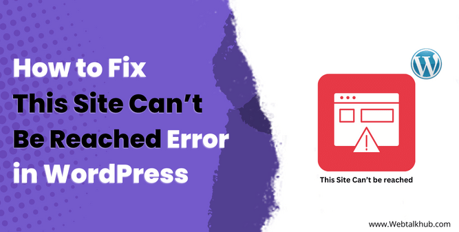 This Site Can't Be Reached Error in WordPress