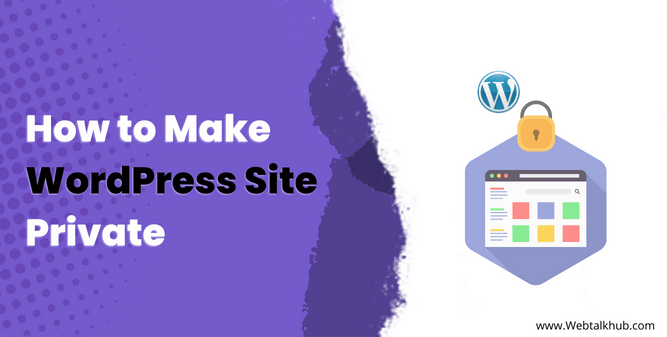 How to Make WordPress Site Private
