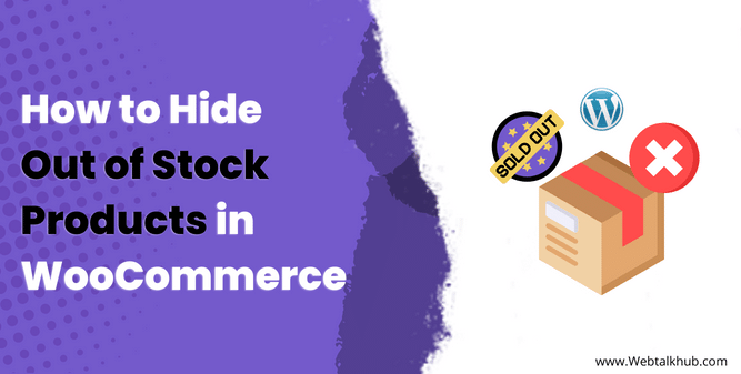 How to Hide Out of Stock Products in WooCommerce