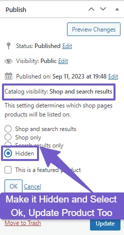 make the catalog visibility of product hidden in publish box