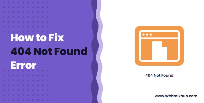 404 Not Found: What It Means and How to Fix It
