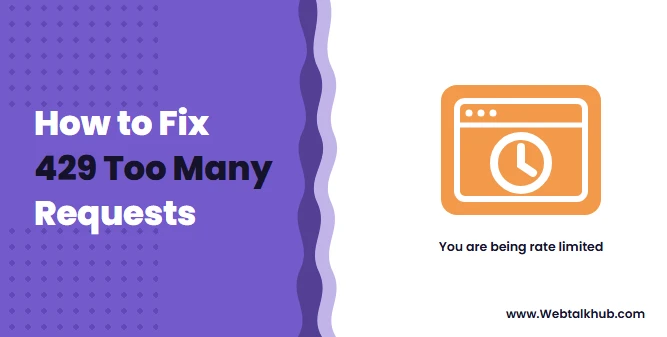 429 Too Many Requests: What It Means and How to Fix It