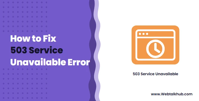 503 Service Unavailable: What It Means and How to Fix It