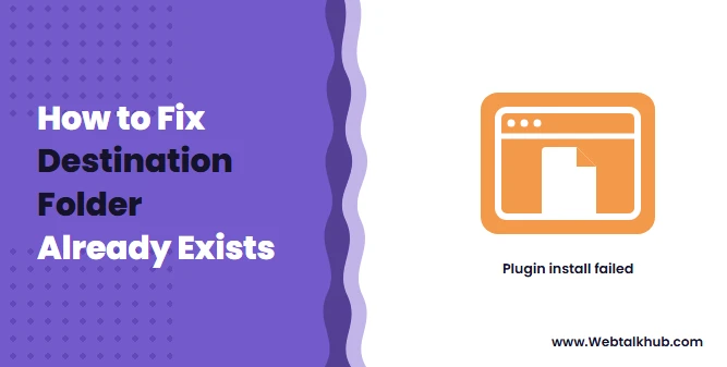 Destination Folder Already Exists: How to Fix It