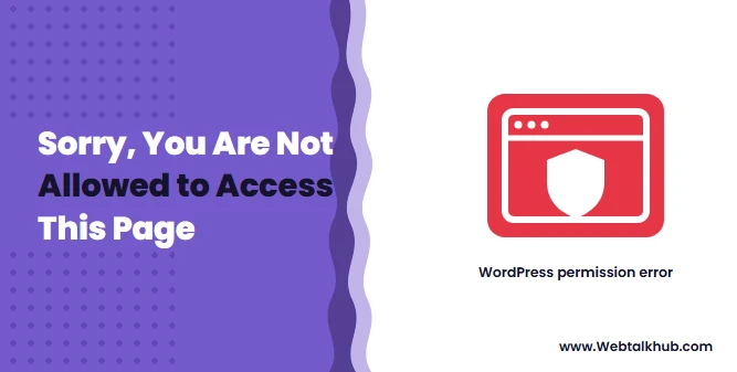 Sorry, You Are Not Allowed to Access This Page: Fixed