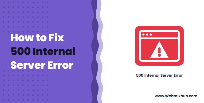 500 Internal Server Error: 8 Ways to Fix It