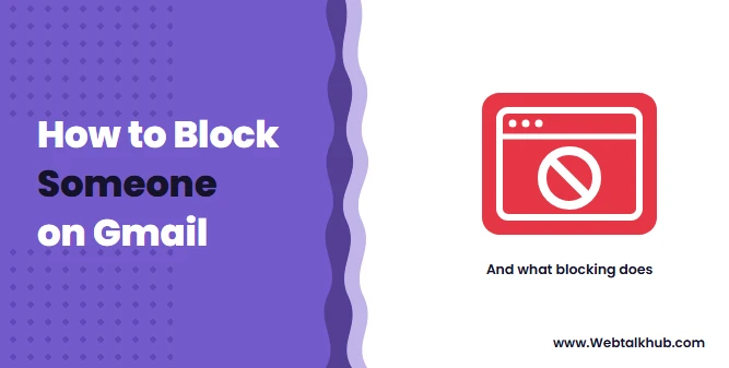 How to Block Someone on Gmail, and What Blocking Does