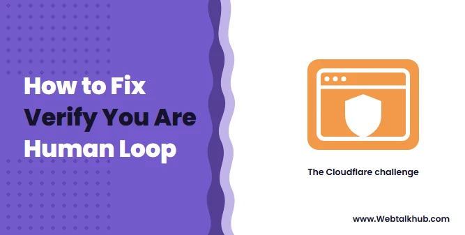 Stuck on Cloudflare Verify You Are Human? 7 Fixes