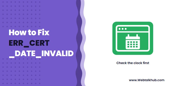 NET::ERR_CERT_DATE_INVALID: Check the Clock First, Then This