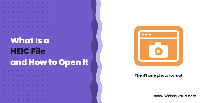 HEIC File: What It Is and How to Open One