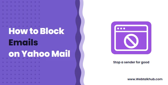 How to Block Emails on Yahoo Mail: 4 Ways