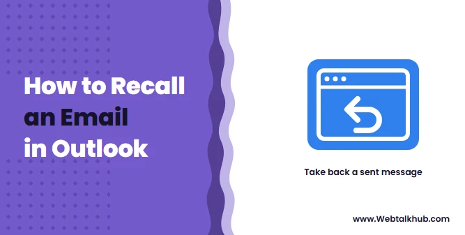 How to Recall an Email in Outlook (and When It Fails)