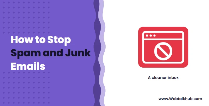 How to Stop Spam and Junk Emails in Your Inbox