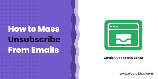How to Mass Unsubscribe in Gmail, Outlook and Yahoo