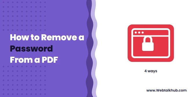 How to Remove a Password From a PDF (4 Ways)
