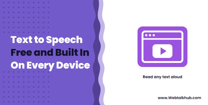 Text to Speech: Free Ways to Hear Any Text Read Aloud