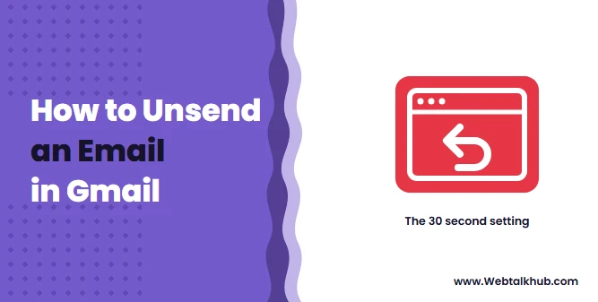 How to Unsend an Email in Gmail, and the 30 Second Setting