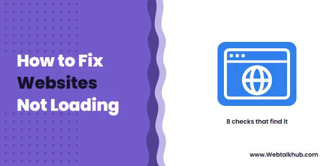 Websites Not Loading? 8 Checks That Find the Cause
