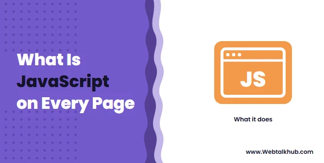 What Is JavaScript? What It Does on Every Web Page